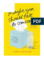 Maybe You Should Talk To Someone: A Therapist, Her Therapist, and Our Lives Revealed - Illness & Addiction: Social Aspects