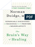 The Brain's Way of Healing: Remarkable Discoveries and Recoveries From The Frontiers of Neuroplasticity - Norman Doidge