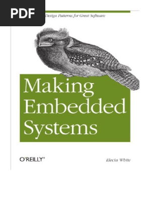 Making Embedded Systems: Design Patterns For Great Software - Elecia White  | PDF