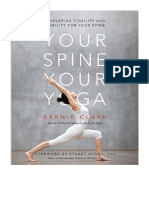 Your Spine, Your Yoga: Developing Stability and Mobility For Your Spine - Bernie Clark