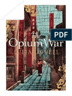 The Opium War: Drugs, Dreams and The Making of China - Julia Lovell