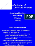 Manufacturing of Reformer Tubes and Headers: Centrifugal Casting Machining Welding Testing