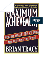 Maximum Achievement: Strategies and Skills That Will Unlock Your Hidden Powers To Succeed - Brian Tracy