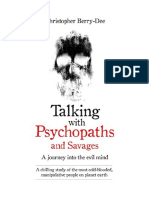 Talking With Psychopaths and Savages - A Journey Into The Evil Mind: A Chilling Study of The Most Cold-Blooded, Manipulative People On Planet Earth - True Crime Biographies