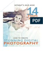 How To Create Stunning Digital Photography - Tony Northrup