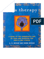 Yoga Therapy: A Guide To The Therapeutic Use of Yoga and Ayurveda For Health and Fitness - A.G. Mohan