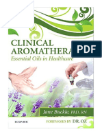 Clinical Aromatherapy: Essential Oils in Healthcare - Jane Buckle PHD RN