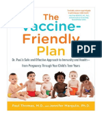 The Vaccine-Friendly Plan: Dr. Paul's Safe and Effective Approach To Immunity and Health-From Pregnancy Through Your Child's Teen Years - Paul Thomas M.D.