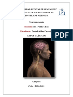Docente: Estudiante:: Neuroanatomía Dr. Pablo Ulloa Daniel Aldaz Carvajal Casos Clínicos