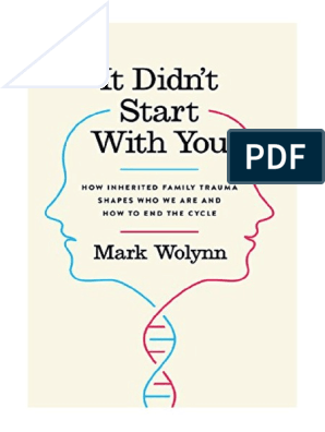 It Didn't Start With You: How Inherited Family Trauma Shapes Who We Are And  How To End The Cycle