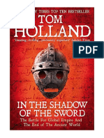 In The Shadow of The Sword: The Battle For Global Empire and The End of The Ancient World - Tom Holland
