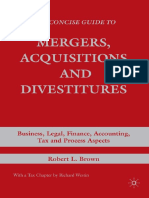 Robert L. Brown - The Concise Guide To Mergers, Acquisitions and Divestitures - Business, Legal, Finance, Accounting, Tax and Process Aspects-Palgrave Macmillan (2007)