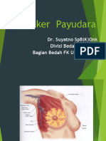 Kanker Payudara: Dr. Suyatno SPB (K) Onk Divisi Bedah Onkologi Bagian Bedah FK Usu/Rs Ham Medan