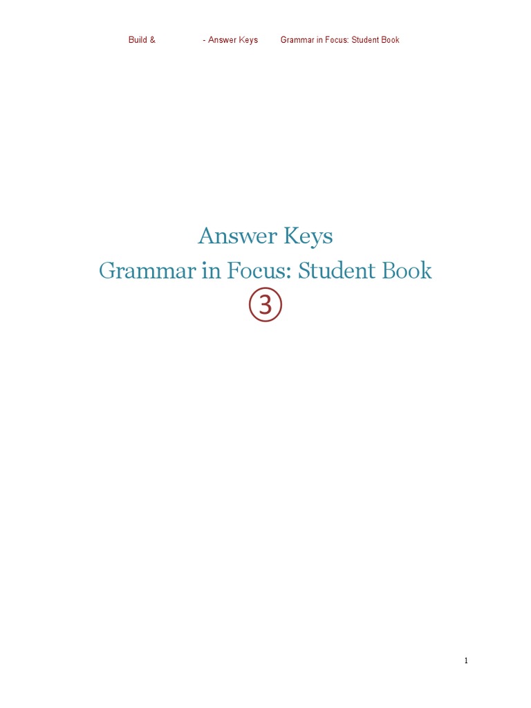 Grammar in Focus: Answer Keys 3 | PDF | Language Arts & Discipline ...