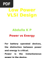 Low Power VLSI Design: Abdulla K P