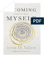 Becoming Myself: A Psychiatrist's Memoir - Irvin D. Yalom