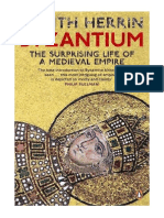 Byzantium: The Surprising Life of A Medieval Empire - Judith Herrin