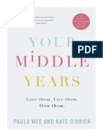 Your Middle Years: Love Them. Live Them. Own Them. - Kate O'Brien