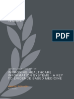 Improving Healthcare Information Systems - A Key To Evidence Based Medicine