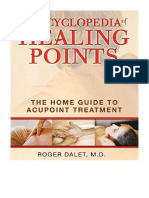 The Encyclopedia of Healing Points: The Home Guide To Acupressure For Health - Roger Dalet