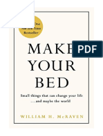 Make Your Bed: Small Things That Can Change Your Life and Maybe The World - Admiral William H. McRaven
