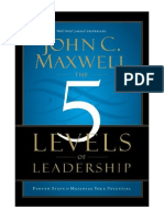 The 5 Levels of Leadership: Proven Steps To Maximize Your Potential - John C. Maxwell