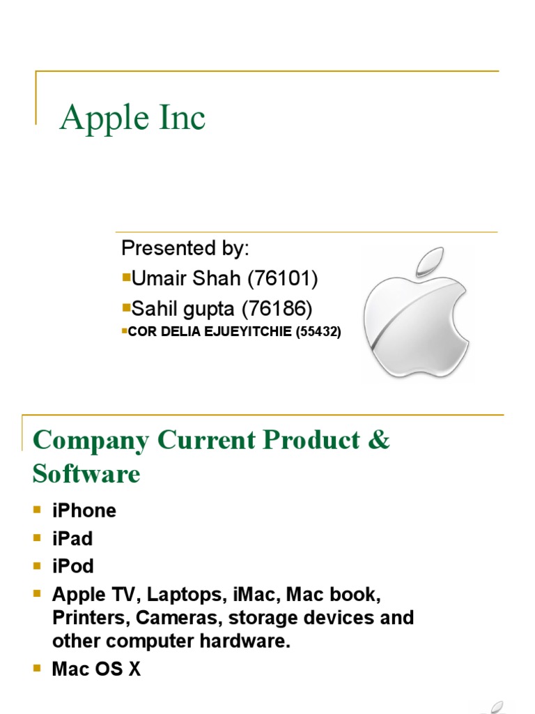 Apple Inc: Presented By: Umair Shah (76101) Sahil Gupta (76186) | PDF ...