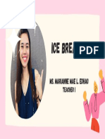 Ice Breaker: Ms. Marianne Mae L. Edhao