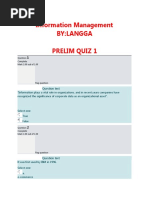 Information Management By:Langga Prelim Quiz 1: Question Text