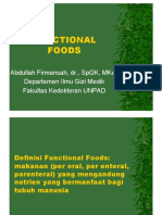 FUNCTIONAL FOODS. Abdullah Firmansah, DR., SPGK, MKes Departemen Ilmu Gizi Medik Fakultas Kedokteran UNPAD