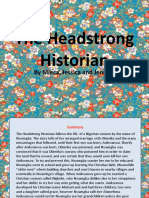 The Headstrong Historian: by Mieca, Jessica and Jennifer