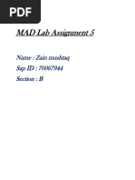 MAD Lab Assignment 5: Name: Zain Mushtaq Sap ID: 70067944 Section: B