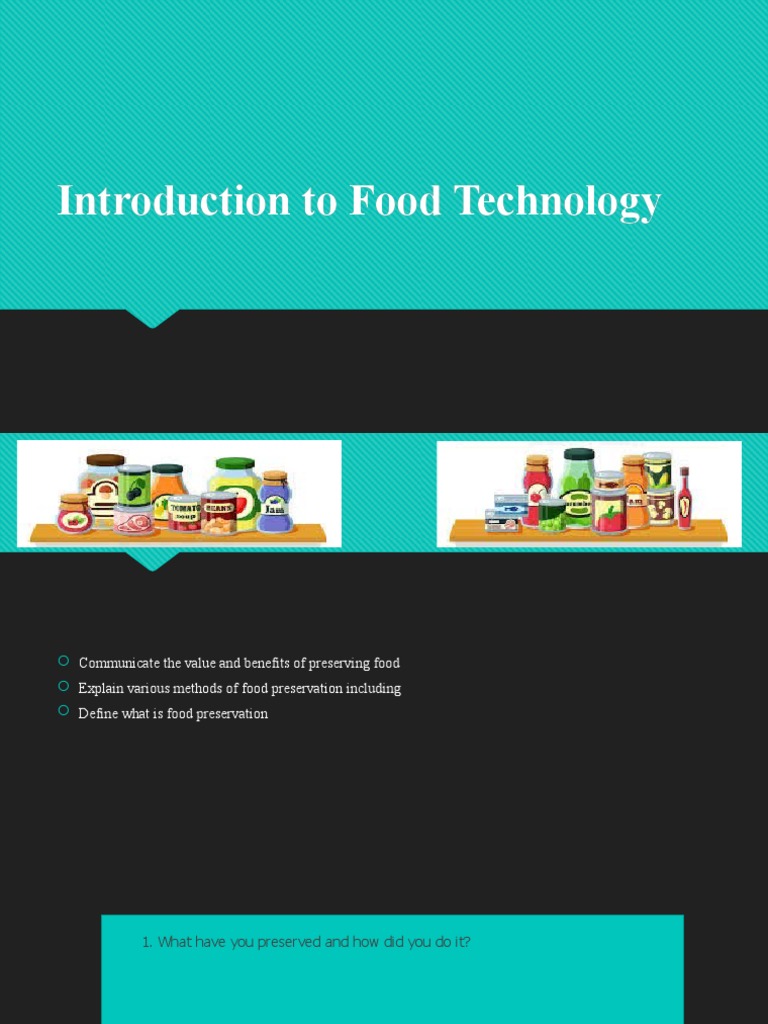 Introduction To Food Technology | PDF | Food Preservation | Foods