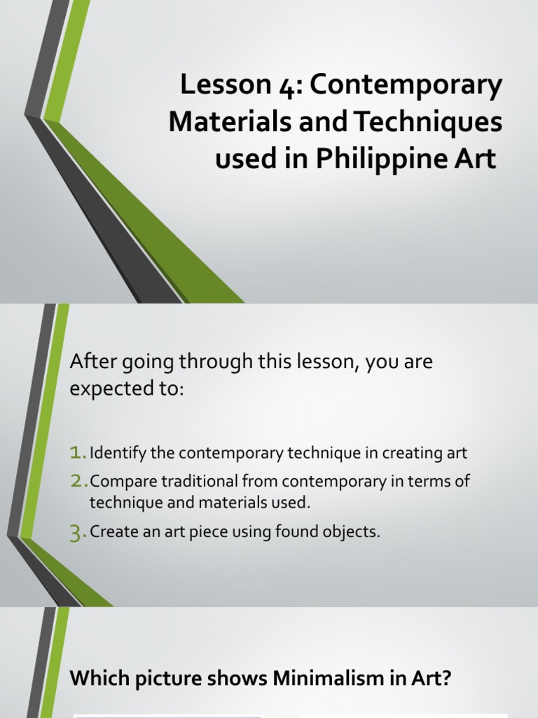 Lesson 4 Contemporary Materials and Techniques Used in Philippine Art