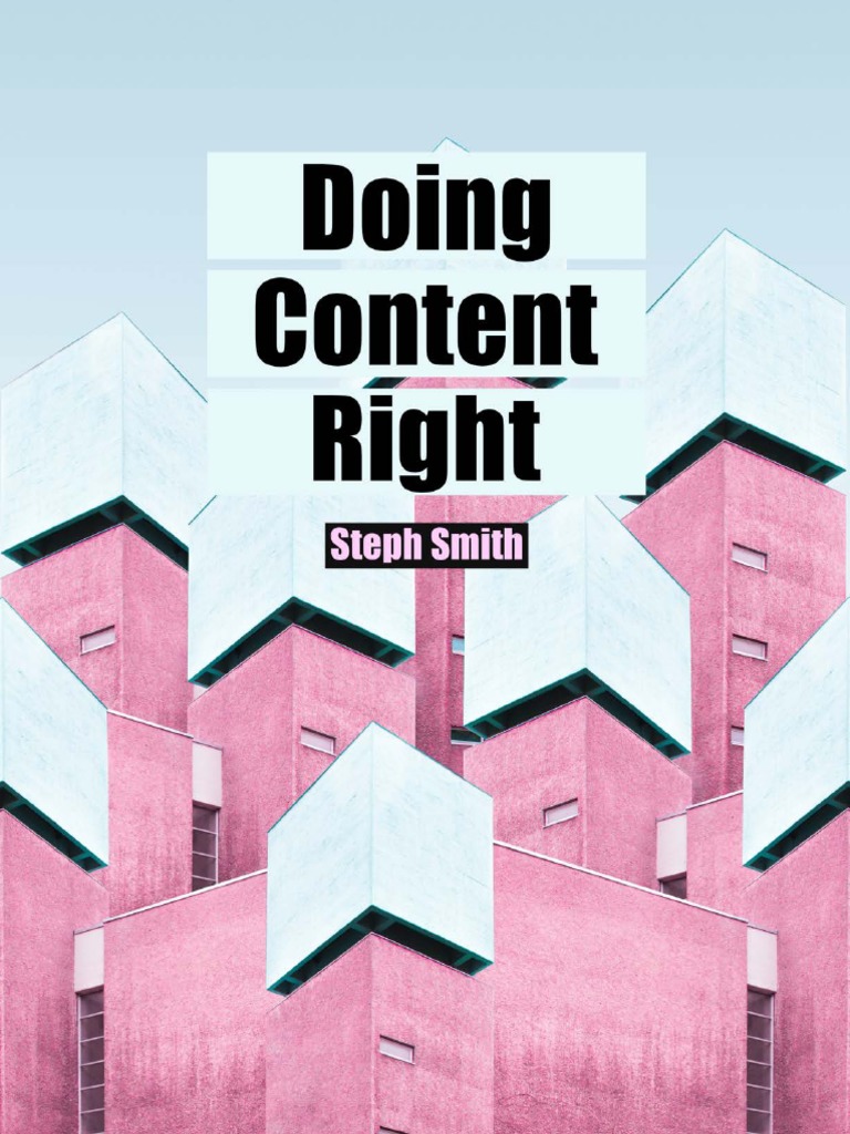 Doing Content Right | PDF | Search Engine Optimization | Blog