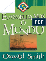 Evangelizemos o Mundo - Oswald Smith