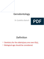 Gerodontology: DR Zulaikha Baloch