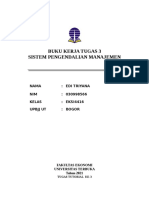 Buku Kerja Tugas 3 Sistem Pengendalian Manajemen: Nama: Edi Triyana NIM: 030998566 Kelas: EKSI4416 Upbjj Ut: Bogor