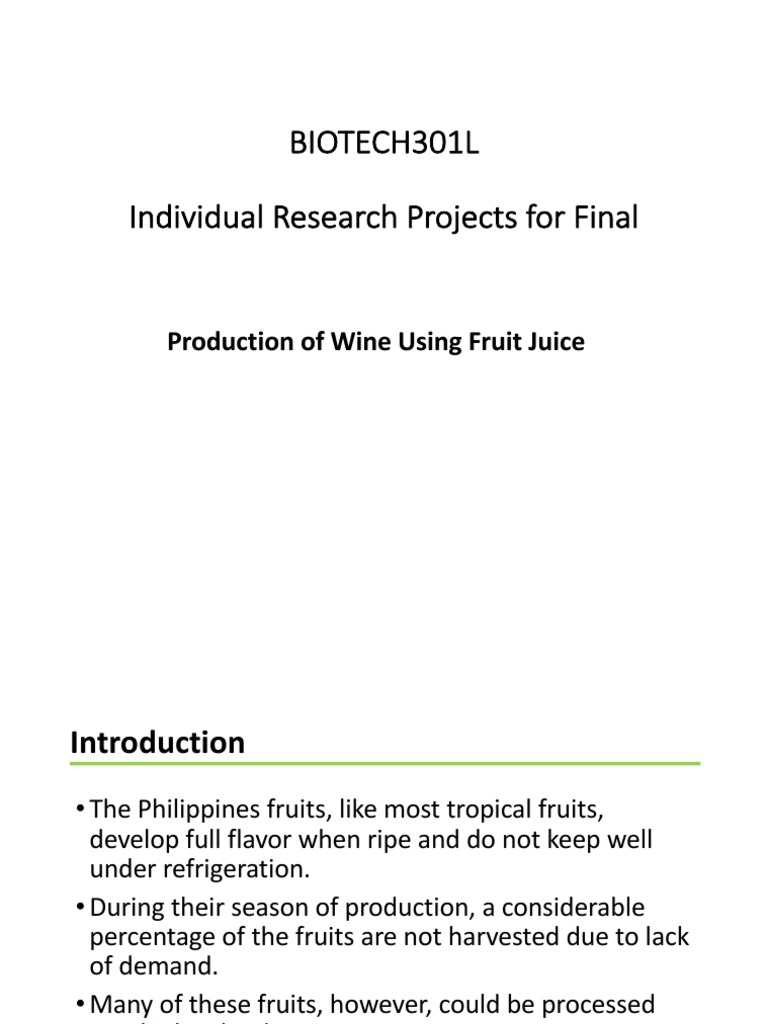 Biotech301L Individual Research Projects For Final Production of Wine