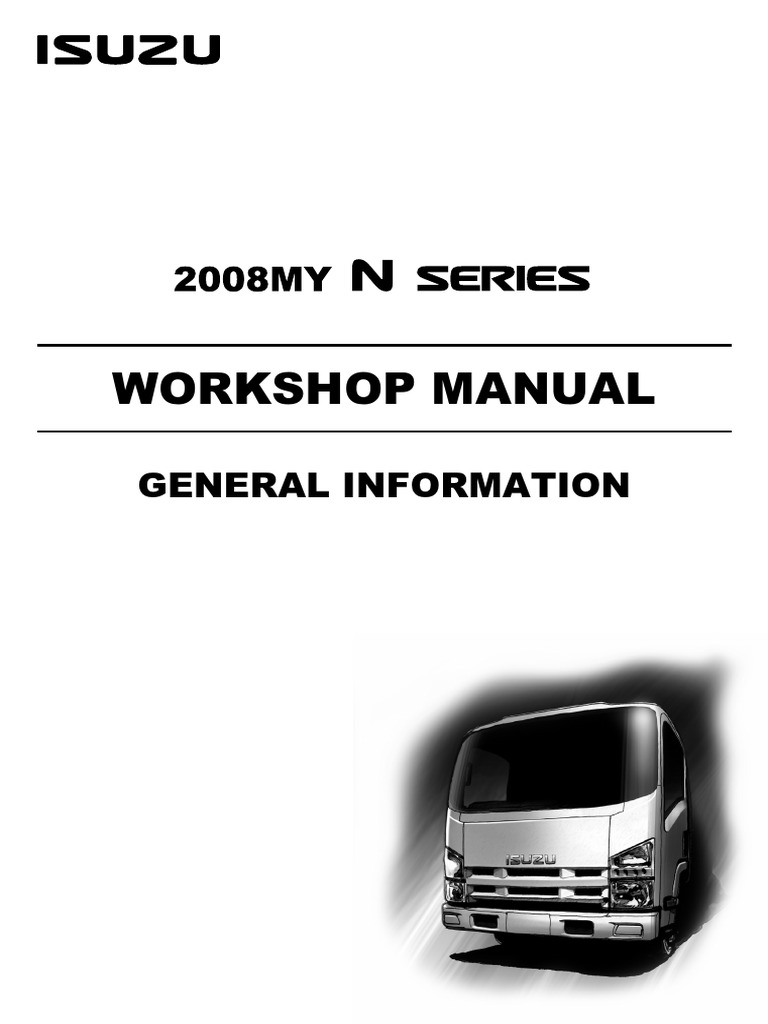 Isuzu Workshop Manual 2008my N Series General Information