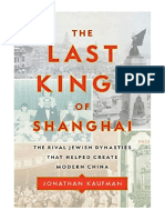 The Last Kings of Shanghai: The Rival Jewish Dynasties That Helped Create Modern China - Jonathan Kaufman