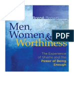 Men, Women, and Worthiness: The Experience of Shame and The Power of Being Enough - Brené Brown