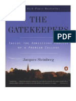 The Gatekeepers: Inside The Admissions Process of A Premier College - Jacques Steinberg