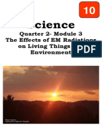 Science: Quarter 2-Module 3 The Effects of EM Radiations On Living Things and Environment