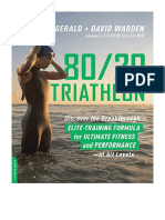 80/20 Triathlon: Discover The Breakthrough Elite-Training Formula For Ultimate Fitness and Performance at All Levels - Matt Fitzgerald