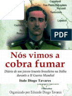Nós Vimos A Cobra Fumar - Italo Diogo Tavares - Livro 2003