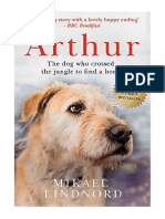 Arthur: The Dog Who Crossed The Jungle To Find A Home SOON TO BE A MAJOR MOVIE 'ARTHUR THE KING' STARRING MARK WAHLBERG - Mikael Lindnord