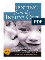 Parenting From The Inside Out: How A Deeper Self-Understanding Can Help You Raise Children Who Thrive: 10th Anniversary Edition - Daniel J. Siegel