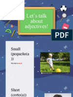 Let's Talk About Adjectives!