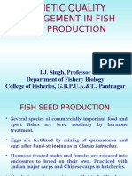 I.J. Singh, Professor Department of Fishery Biology College of Fisheries, G.B.P.U.A.&T., Pantnagar